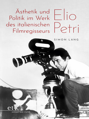 cover image of Ästhetik und Politik im Werk des italienischen Filmregisseurs Elio Petri